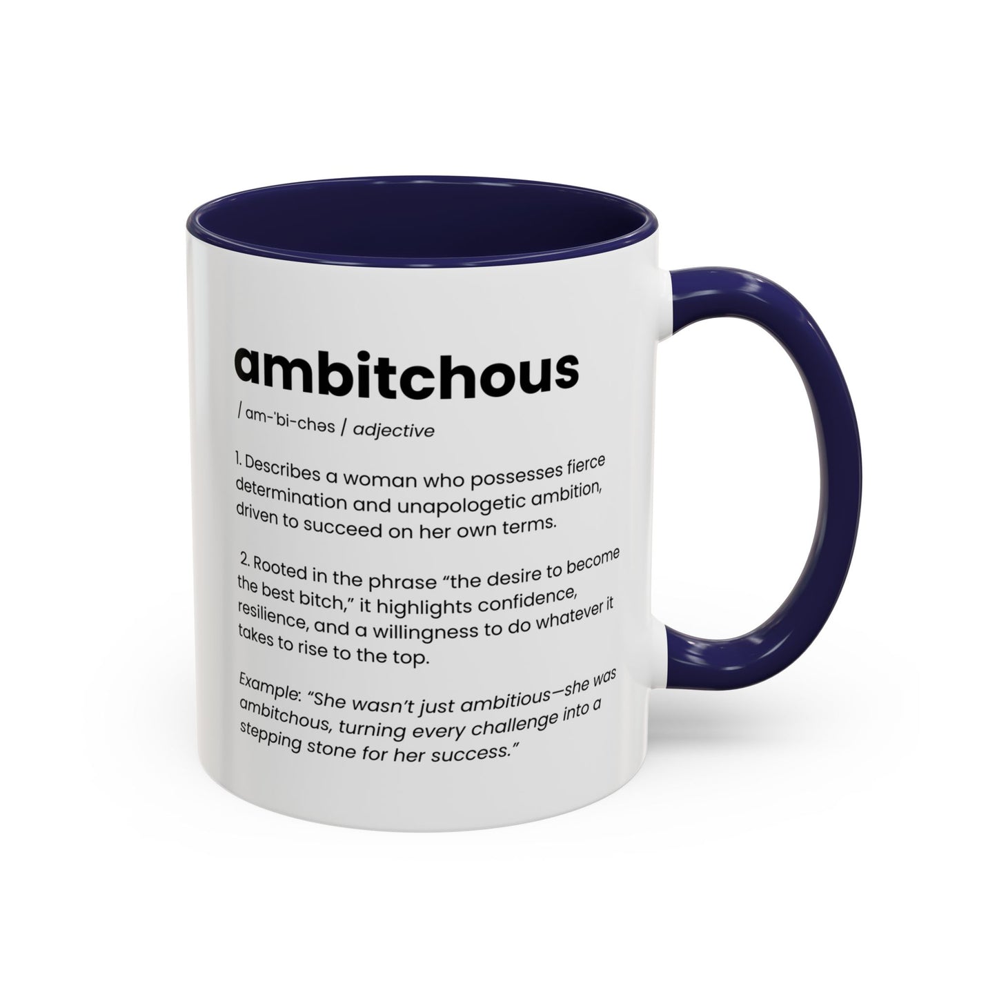 Ambitious Coffee Mug - Boss Lady Gift - Gift for Strong Woman