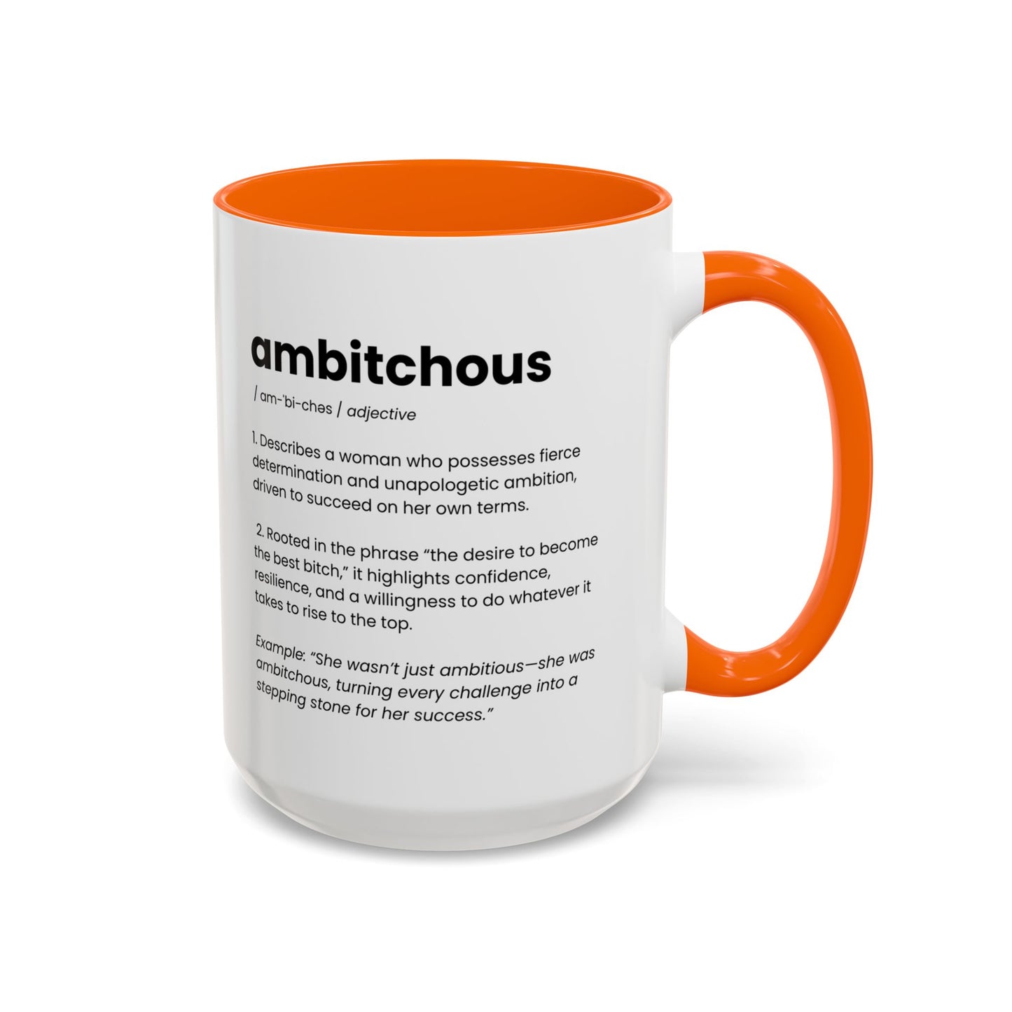 Ambitious Coffee Mug - Boss Lady Gift - Gift for Strong Woman