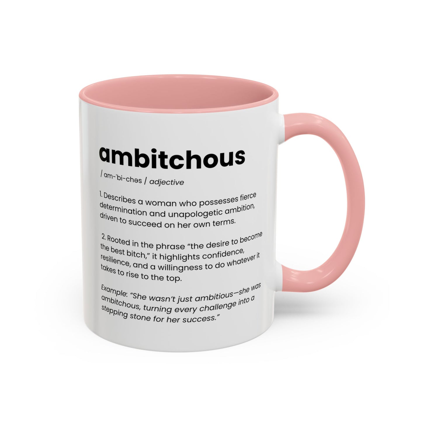 Ambitious Coffee Mug - Boss Lady Gift - Gift for Strong Woman