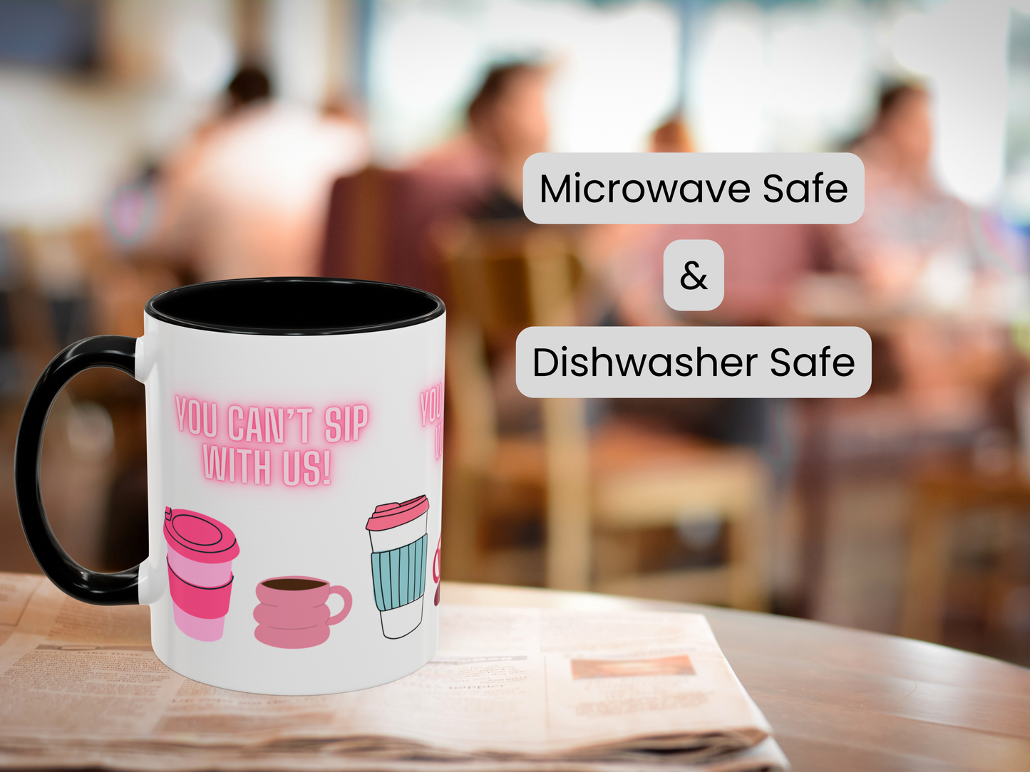 Mean Girls Theme Coffee Mug - You Can't Sip with Us