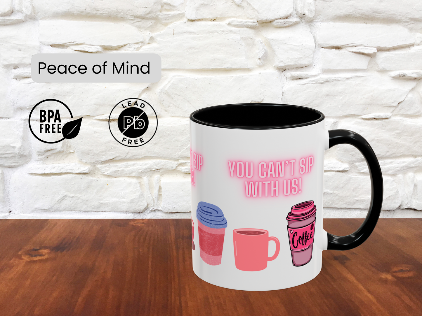 Mean Girls Theme Coffee Mug - You Can't Sip with Us