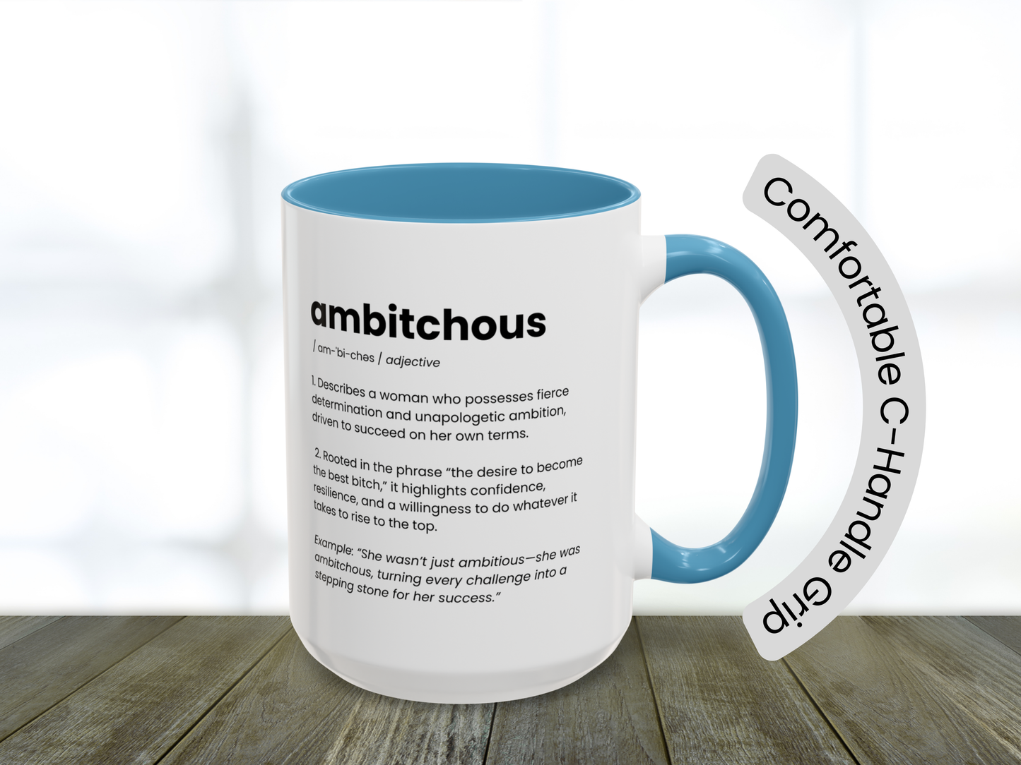 Ambitious Coffee Mug - Boss Lady Gift - Gift for Strong Woman