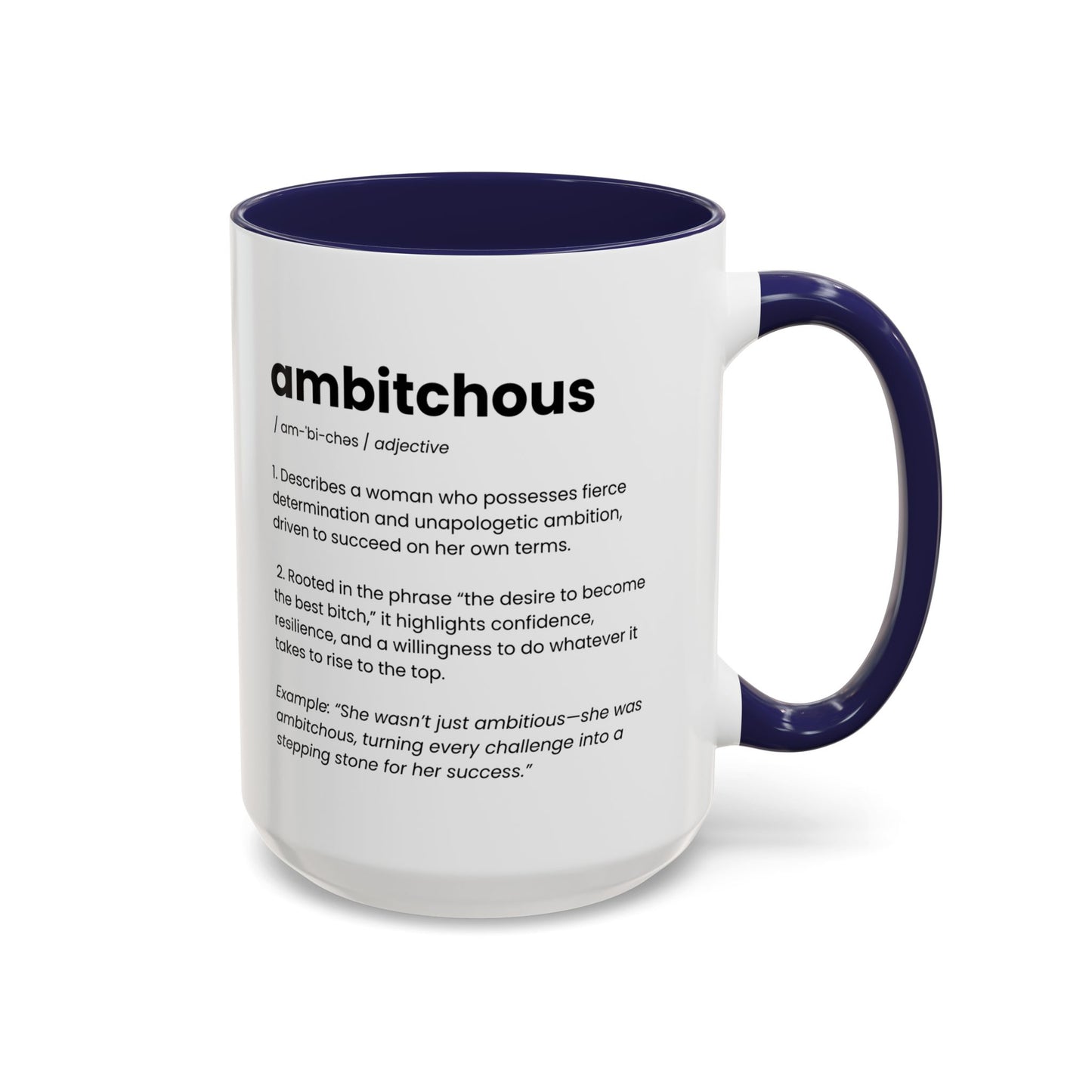 Ambitious Coffee Mug - Boss Lady Gift - Gift for Strong Woman