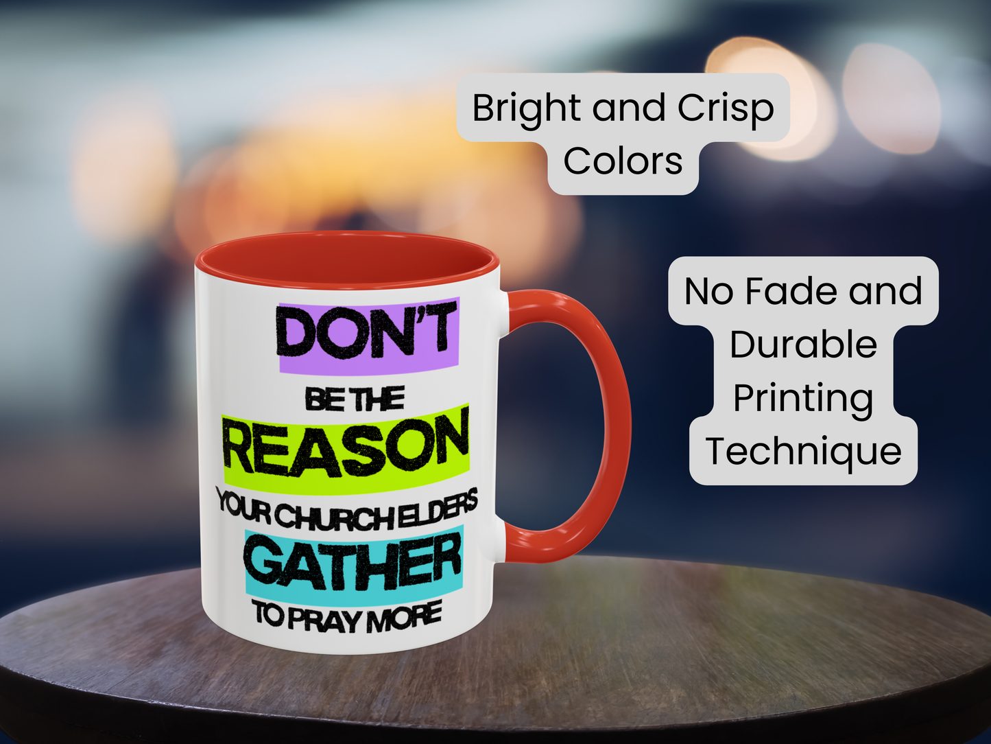 Coffee Mug - Humorous Religious Gift 'Don't be the reason your church elders gather to pray more'