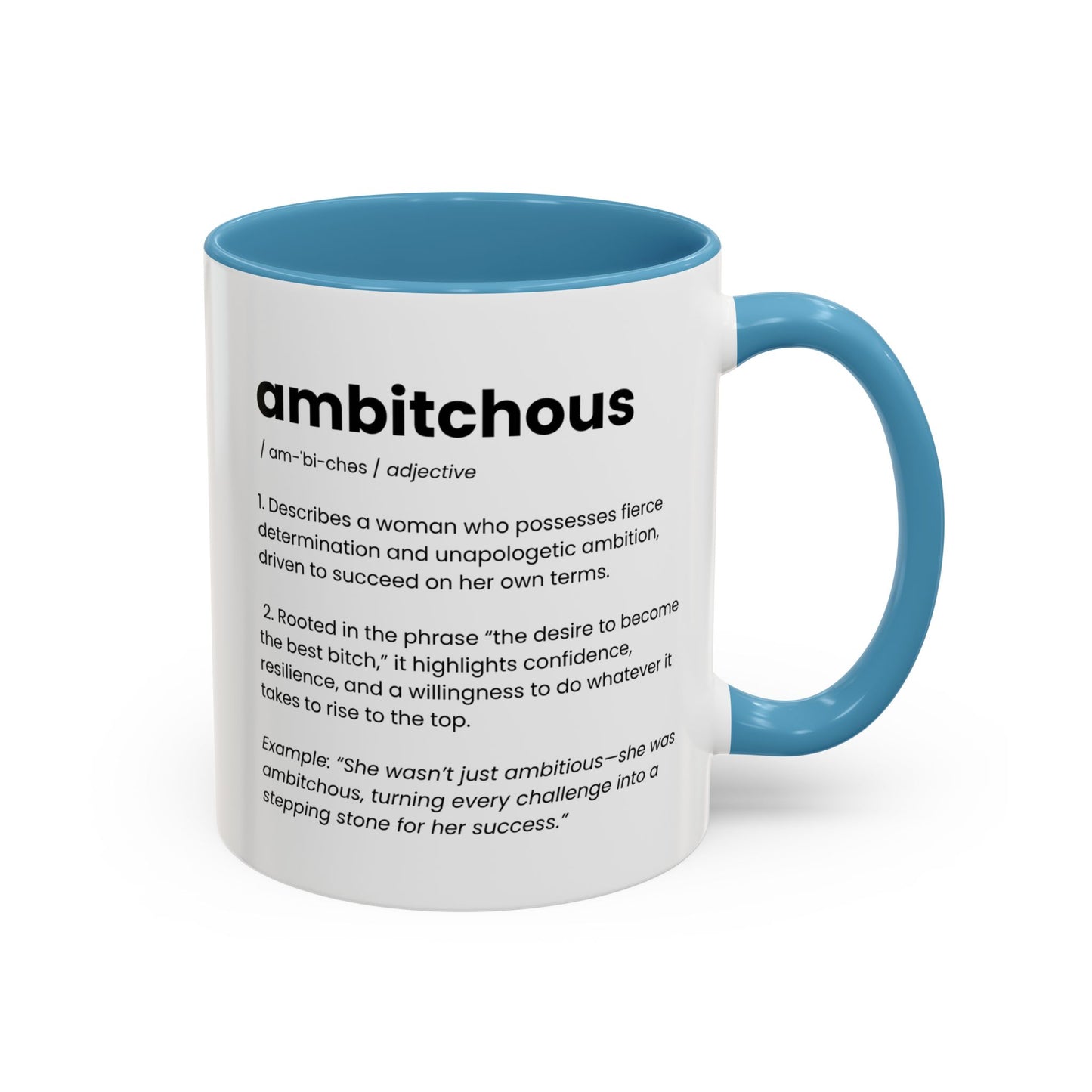 Ambitious Coffee Mug - Boss Lady Gift - Gift for Strong Woman