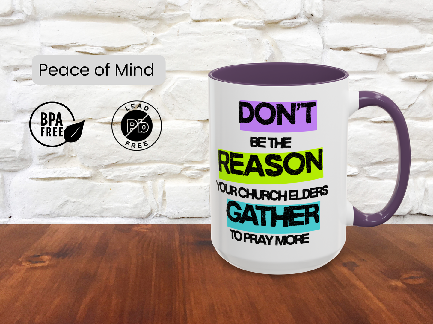 Coffee Mug - Humorous Religious Gift 'Don't be the reason your church elders gather to pray more'