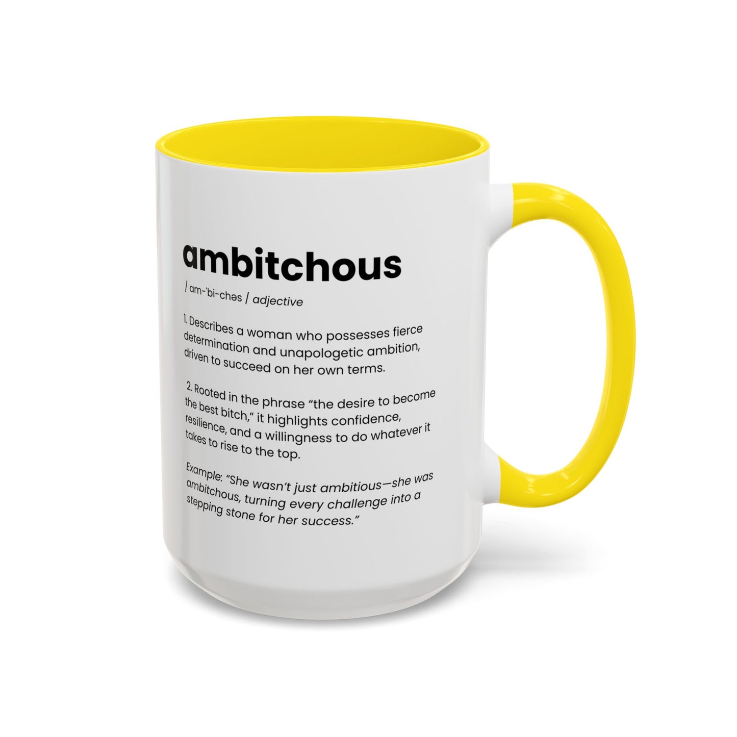 Ambitious Coffee Mug - Boss Lady Gift - Gift for Strong Woman