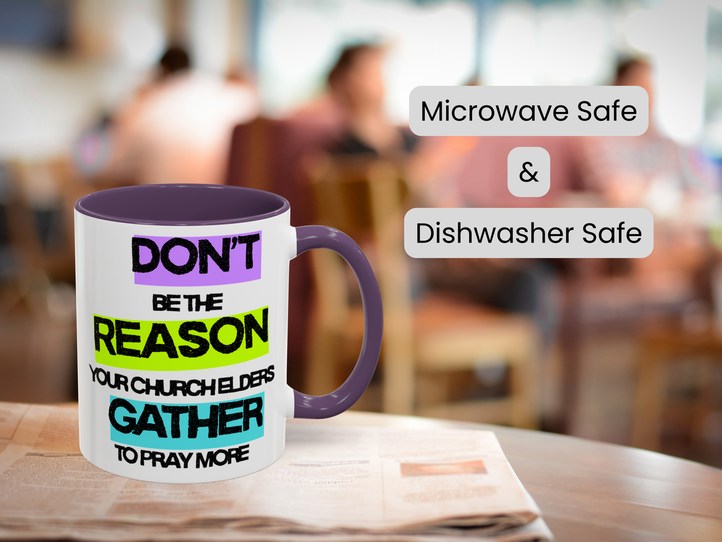 Coffee Mug - Humorous Religious Gift 'Don't be the reason your church elders gather to pray more'