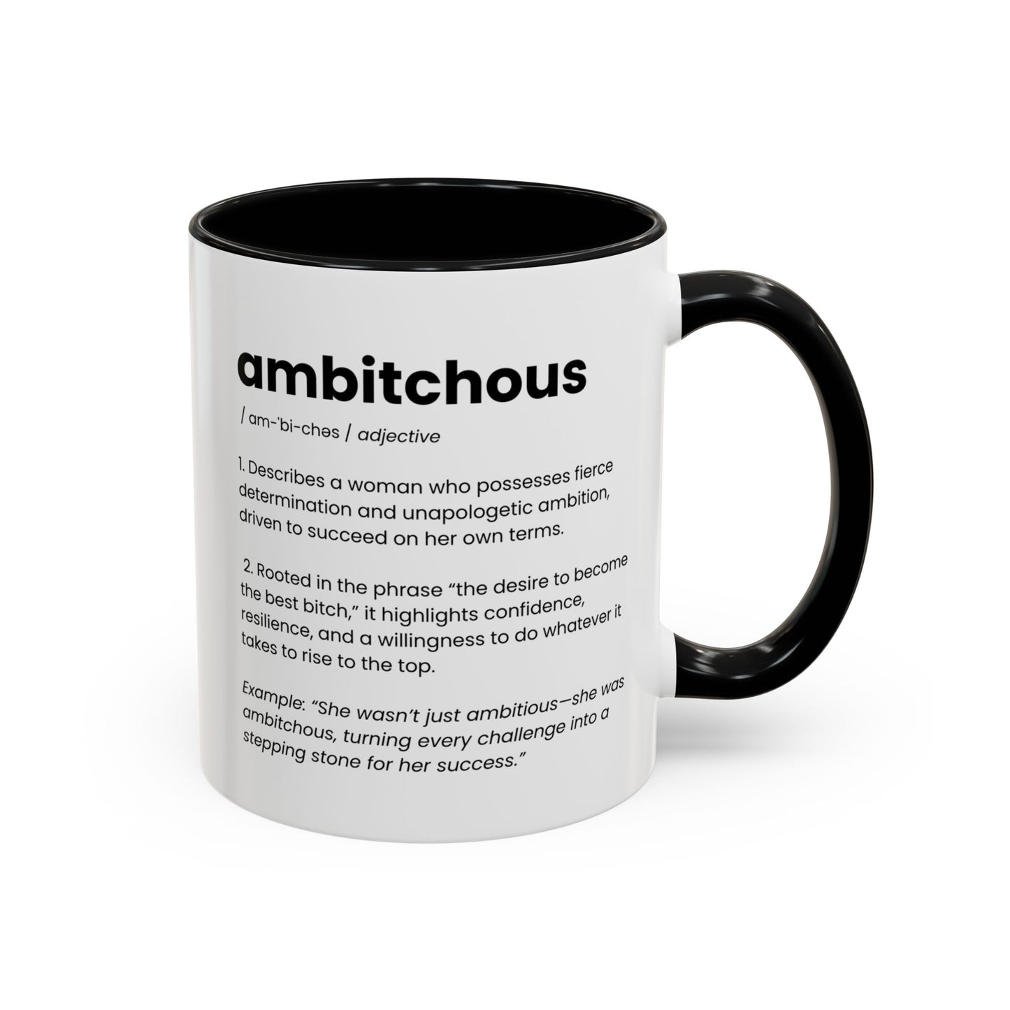 Ambitious Coffee Mug - Boss Lady Gift - Gift for Strong Woman