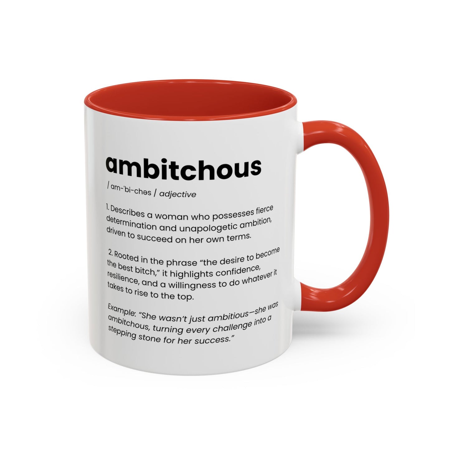 Ambitious Coffee Mug - Boss Lady Gift - Gift for Strong Woman