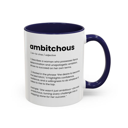 Ambitious Coffee Mug - Boss Lady Gift - Gift for Strong Woman