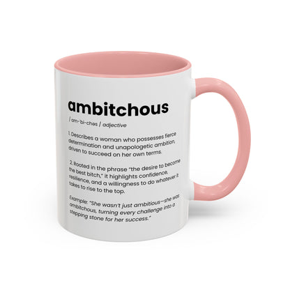 Ambitious Coffee Mug - Boss Lady Gift - Gift for Strong Woman