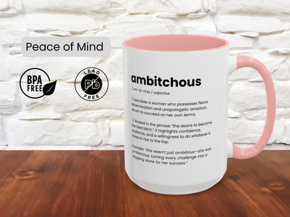Ambitious Coffee Mug - Boss Lady Gift - Gift for Strong Woman