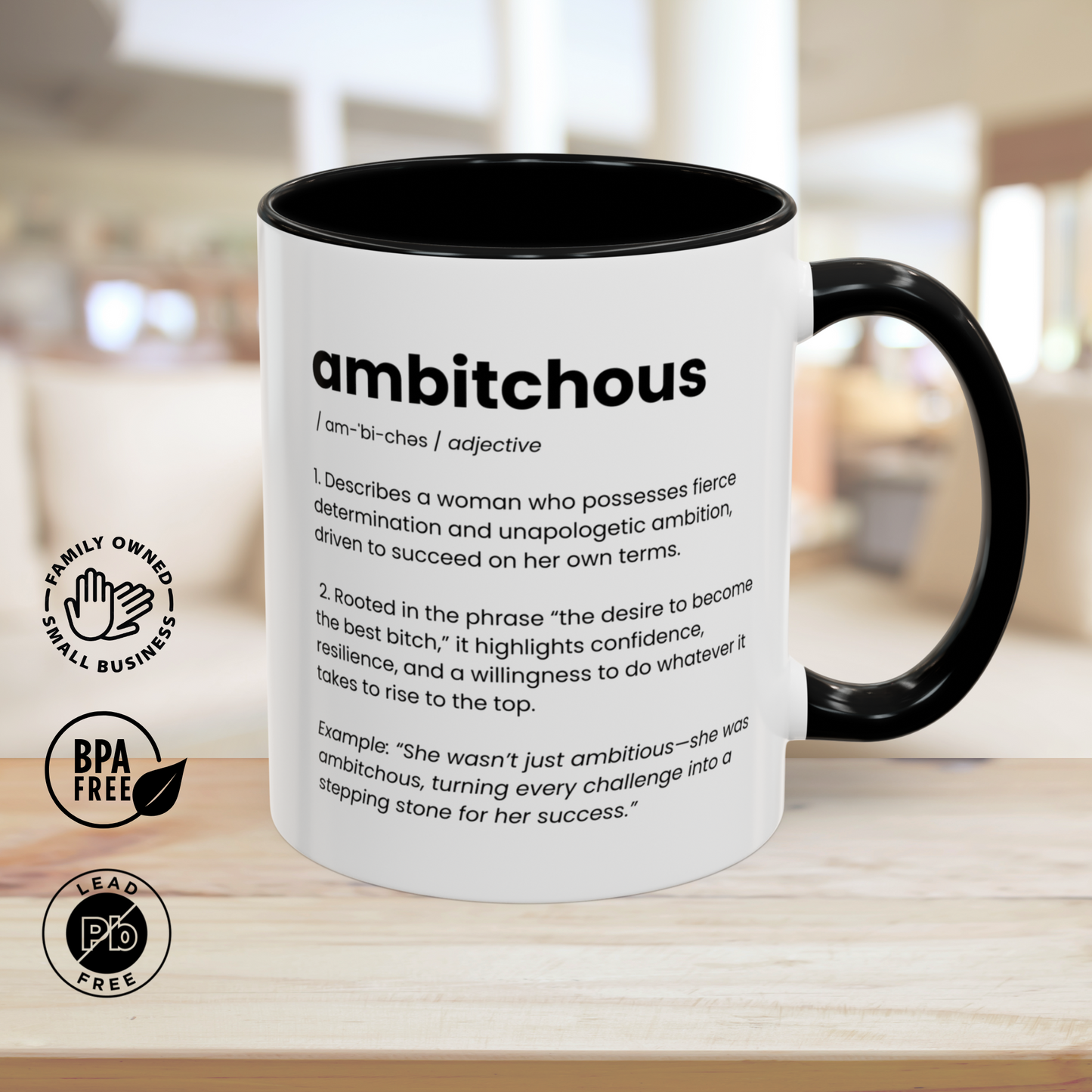 Ambitious Coffee Mug - Boss Lady Gift - Gift for Strong Woman