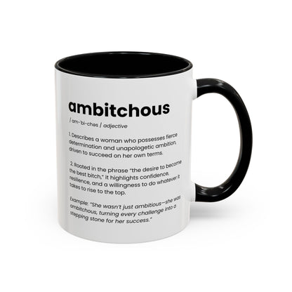 Ambitious Coffee Mug - Boss Lady Gift - Gift for Strong Woman