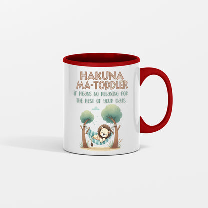 Toddler Parent Gift - Hakuna Matoddler - It Means No Relaxing for the Rest of Your Days - Coffee Mug for Toddler Mom or Toddler Dad